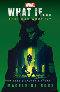 Marvel: What If...Loki Was Worthy? (a Loki & Valkyrie Story) - 2878434772