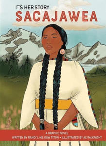 It's Her Story Sacajawea a Graphic Novel - 2876030970