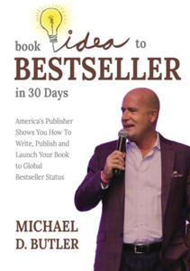 BOOK IDEA TO BESTSELLER IN 30 DAYS - 2877774002
