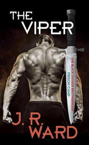 The Viper: The Black Dagger Brotherhood: Prison Camp - 2878443710