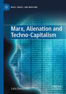 Marx, Alienation and Techno-Capitalism - 2875673511