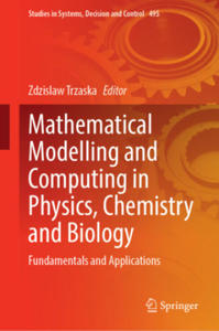 Mathematical Modelling and Computing in Physics, Chemistry and Biology - 2877639234