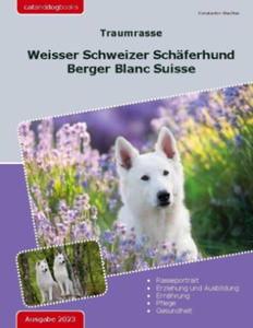 Traumrasse: Weisser Schweizer Schferhund - 2876933129