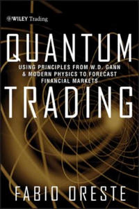 Quantum Trading - Using Principles of Modern Physics To Forecast Financial Markets - 2877966761
