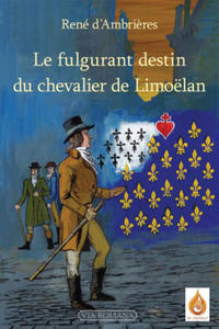 Le fulgurant destin du chevalier de Limolan - 2875666201