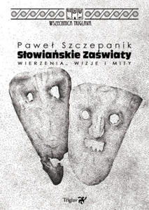 Sowiaskie zawiaty. Wierzenia, wizje i mity - 2876844570