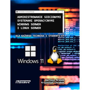 Administrowanie sieciowymi systemami operacyjnymi Windows Serwer i Linux Serwer - 2875364908
