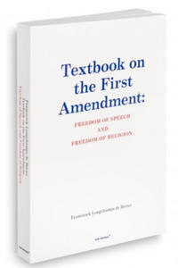 Textbook on the first amendment: freedom of speech and freedom of religion - 2876456404