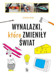 Wynalazki ktre zmieniy wiat - 2878443616