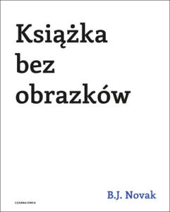 Ksika bez obrazkw wyd. 2023 - 2877166406