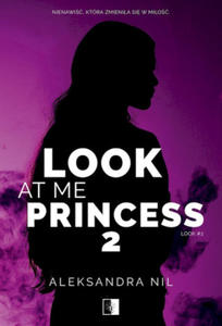 Look at Me Princess. Look. Tom 2 - 2877969011