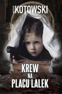 Krew na placu lalek - 2878164745