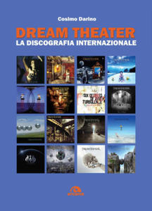 Dream Theater. La discografia internazionale - 2878437932