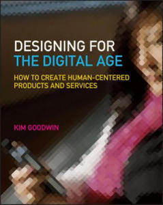 Designing for the Digital Age - How to Create Human-Centered Products and Services - 2842361435