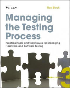 Managing the Testing Process - Practical Tools and Techniques for Managing Hardware and Software Testing 3e +Website - 2867203958