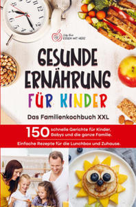 GESUNDE ERNHRUNG FR KINDER: Das Familienkochbuch XXL - 2877639160