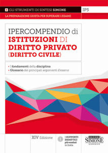 Ipercompendio di istituzioni di diritto privato (diritto civile). Fondamenti della disciplina. Glossario dei principali argomenti d'esame - 2875666925