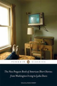 The New Penguin Book of American Short Stories, from Washington Irving to Lydia Davis - 2826867588