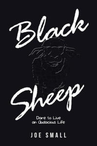 Black Sheep: Dare to Live an Audacious Life - 2876840295