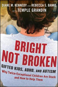 Bright Not Broken - Gifted Kids ADHD and Autism - 2854274971