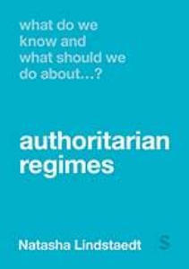 What Do We Know and What Should We Do About Authoritarian Regimes? - 2878084850