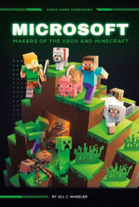 Microsoft: Makers of the Xbox and Minecraft: Makers of the Xbox and Minecraft - 2878080189