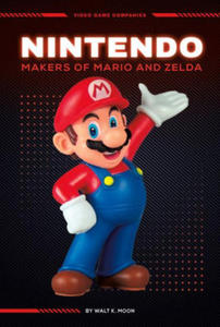 Nintendo: Makers of Mario and Zelda: Makers of Mario and Zelda - 2878625285