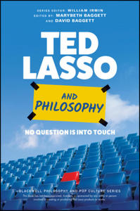 Ted Lasso and Philosophy: No Question Is Into Touch - 2877866562