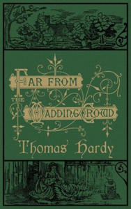 Far From the Madding Crowd: The Original 1874 Edition With Illustrations - 2877495426