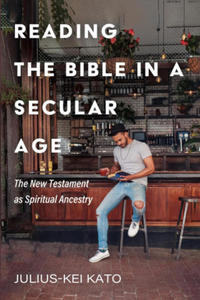 Reading the Bible in a Secular Age - 2878069145