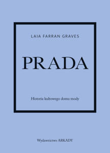 Prada. Historia kultowego domu mody - 2877871915