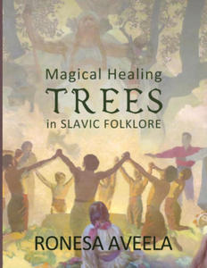 Magical Healing Trees in Slavic Folklore - 2875913527