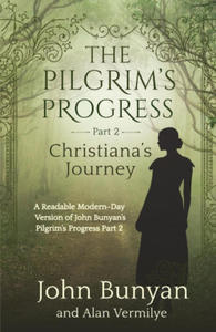 The Pilgrim's Progress Part 2 Christiana's Journey - 2876031730