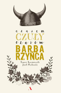 Czasem czuy, czasem barbarzyca - 2878169459