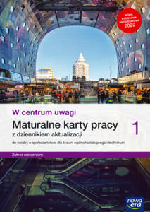 Nowe wiedza o spoeczestwie W centrum uwagi karty pracy maturalne 1 liceum i technikum zakres rozszerzony - 2875798947