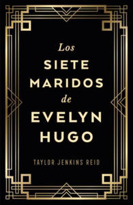 LOS SIETE MARIDOS DE EVELYN HUGO - 2878632121