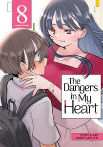 The Dangers in My Heart Vol. 8 - 2878771101