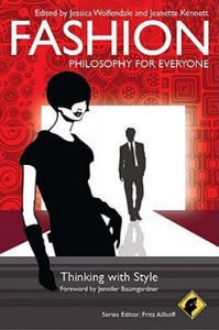 Fashion - Philosophy for Everyone - Thinking with Style - 2866873503