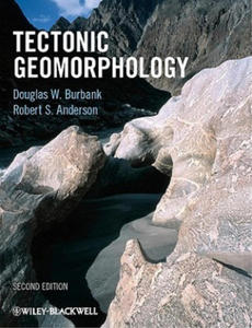 Tectonic Geomorphology 2e - 2871139161