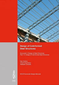 Design of Cold-formed Steel Structures - Eurocode 3 - Desgin of Steel Structures. Part 1-3 Design of cold-formed Steel Structures. - 2867752422