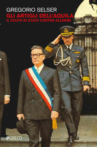 artigli dell'aquila. Il colpo di Stato contro Allende - 2876122589
