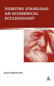 Dumitru Staniloae: An Ecumenical Ecclesiology - 2878082767