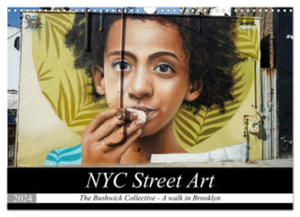 NYC Street Art (Wall Calendar 2024 DIN A3 landscape), CALVENDO 12 Month Wall Calendar - 2877968845