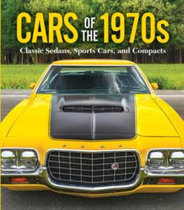 Cars of the 1970s: Classic Sedans, Sports Cars, and Compacts - 2877962658