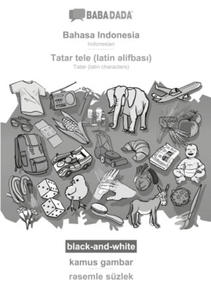 BABADADA black-and-white, Bahasa Indonesia - Tatar (latin characters) (in latin script), kamus gambar - visual dictionary (in latin script) - 2877871877