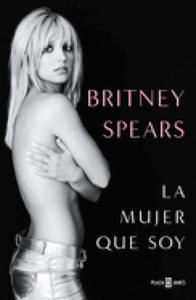 Britney Spears: La Mujer Que Soy / The Woman in Me - 2877034179