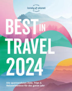 Lonely Planet Reisefhrer Lonely Planet Best in Travel 2024 - 2877405272