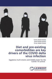 Diet and pre-existing comorbidities are key drivers of the COVID delta virus infection - 2877632697