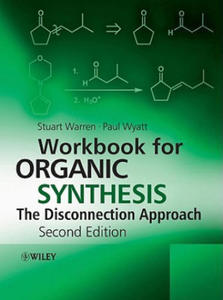 Workbook for Organic Synthesis: The Disconnection Approach - 2854245866