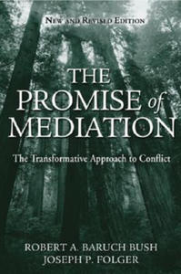 Promise of Mediation - The Transformative Approach to Conflict Revised - 2868558089